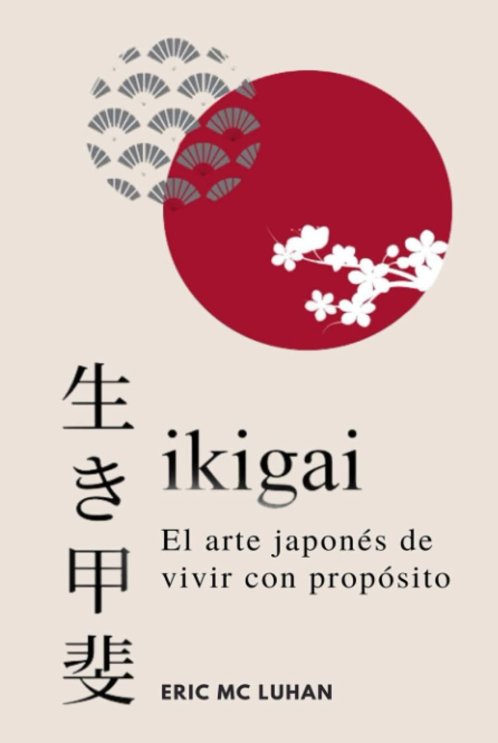 Ikigai, El arte japonés de vivir con propósito